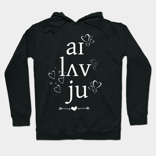 I Love You Hoodie by Kupla Designs